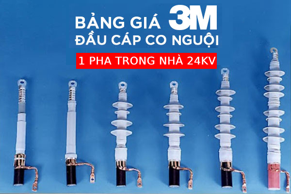 1723610127-nv_-1 Tổng hợp bảng giá đầu cáp co nguội 3 pha ngoài trời 24kV 3M