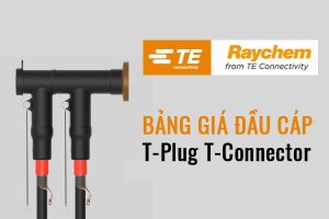 Bảng giá đầu cáp T-Plug Raychem mới nhất - LQS