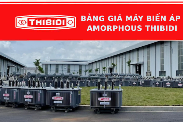 1726460031-nv_-1 Bảng giá máy biến áp Thibidi Amorphous loại 1 pha 3 pha