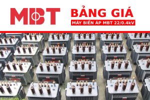 Bảng giá máy biến áp MBT