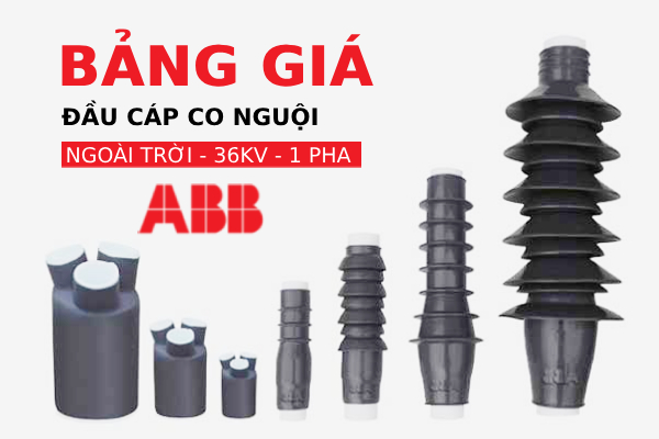 Bảng giá đầu cáp co nguội 1 pha ngoài trời 36kV CSTO ABB