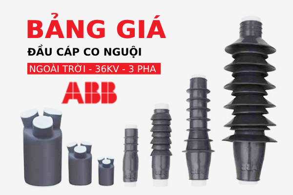Bảng giá đầu cáp co nguội 3 pha ngoài trời 36kV CSTO ABB